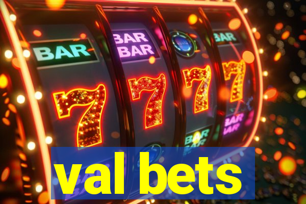 val bets